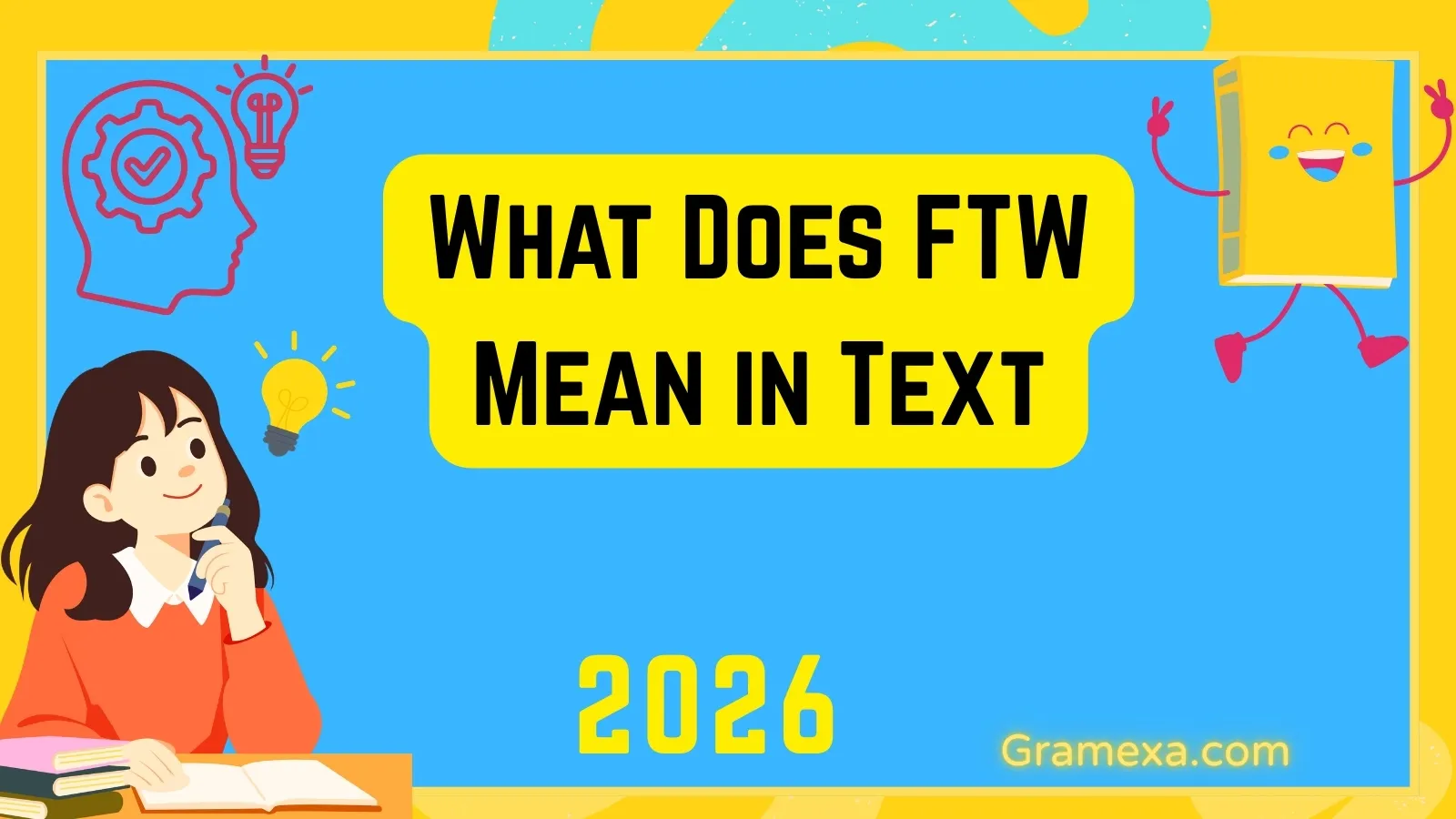 What Does FTW Mean in Text