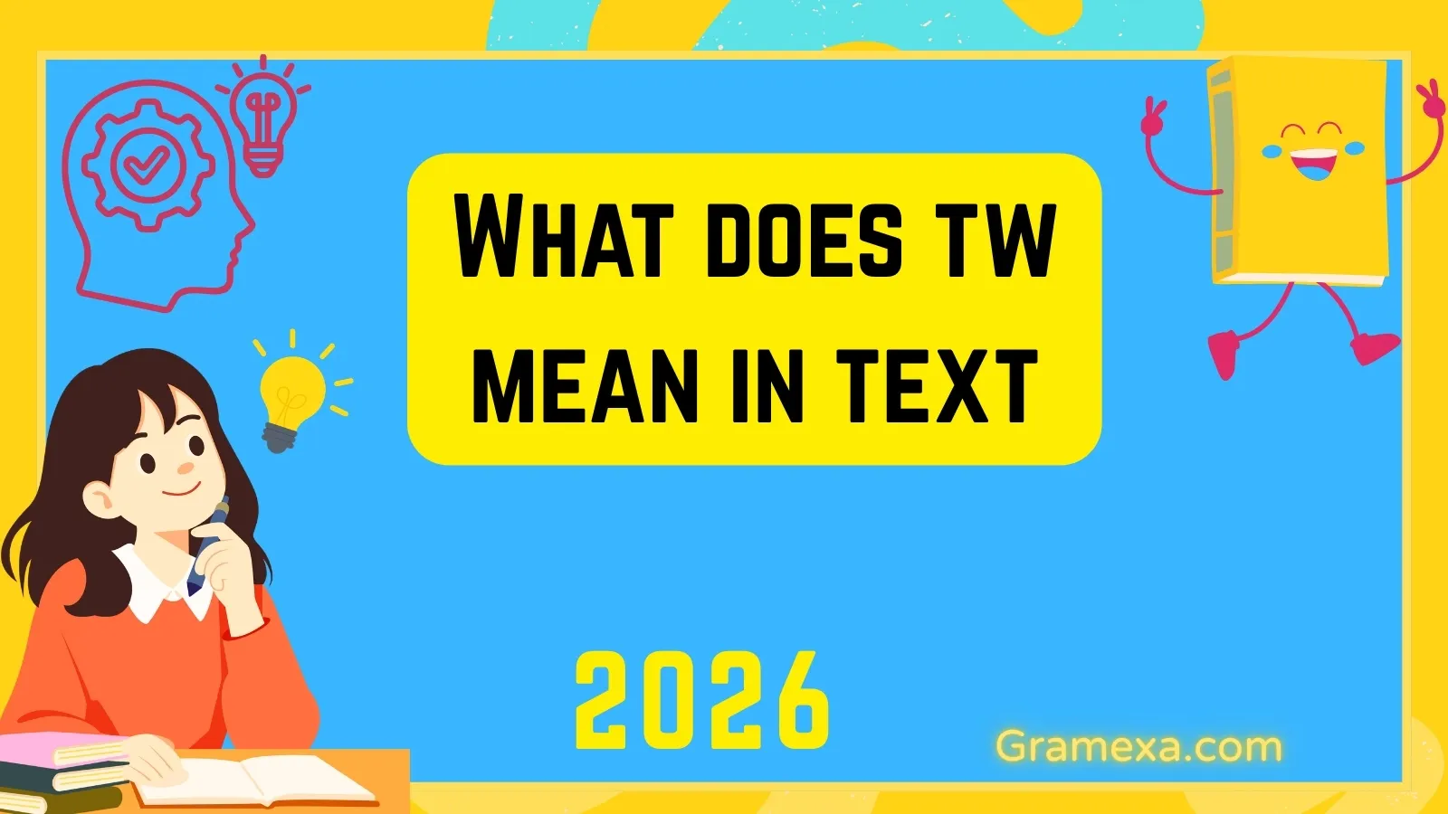What Does TW Mean in Text