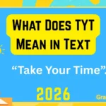 What Does TYT Mean in Text