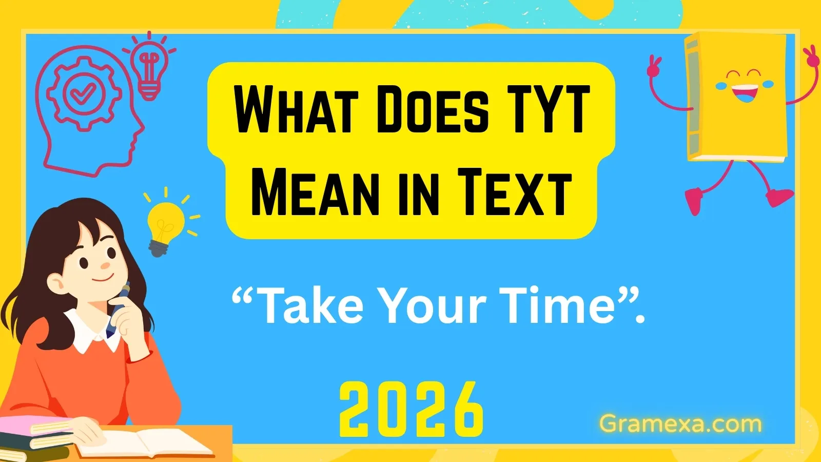 What Does TYT Mean in Text