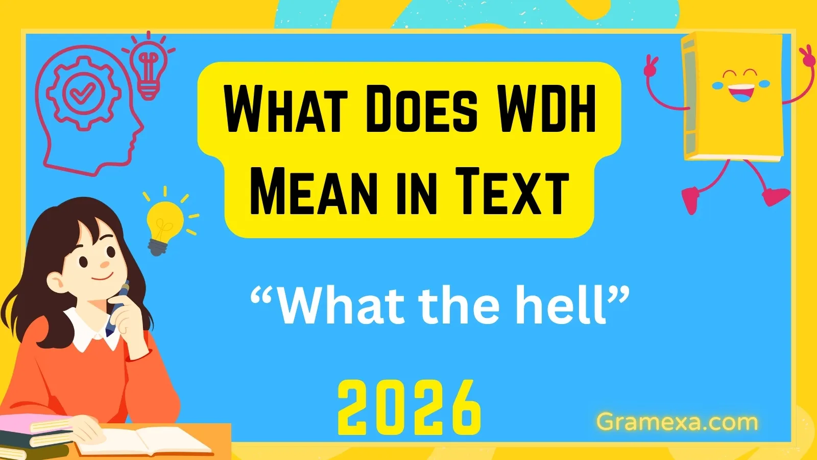What Does WDH Mean in Text