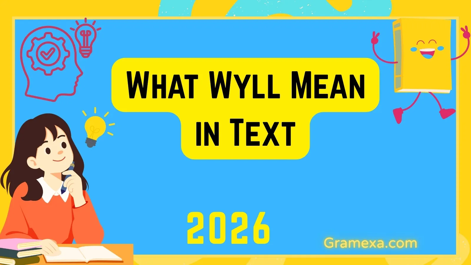 What Wyll Mean in Text