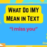 What Do IMY Mean in Text