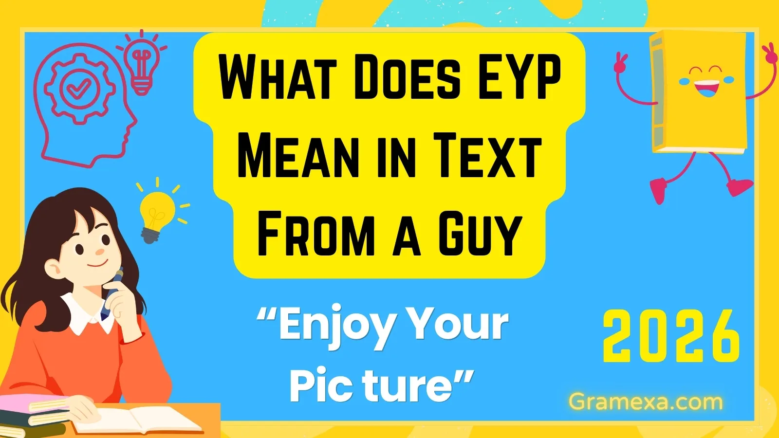 What Does EYP Mean in Text From a Guy