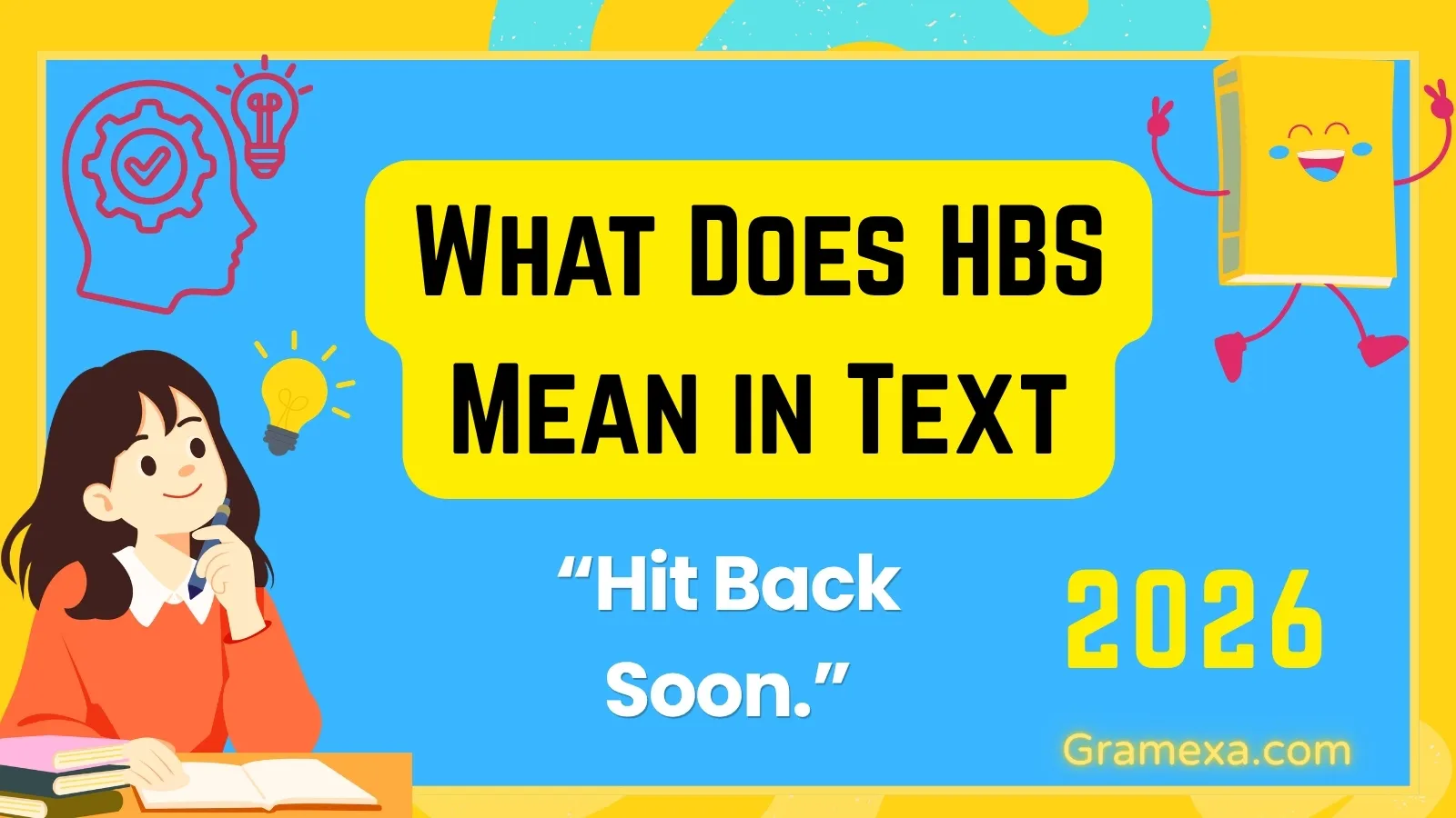 What Does HBS Mean in Text