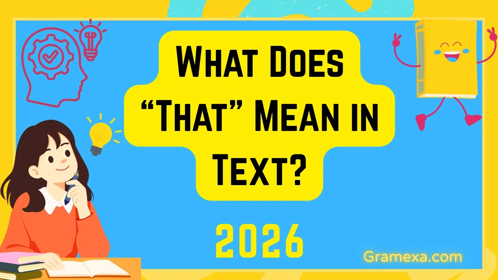 What Does That Mean in Text?