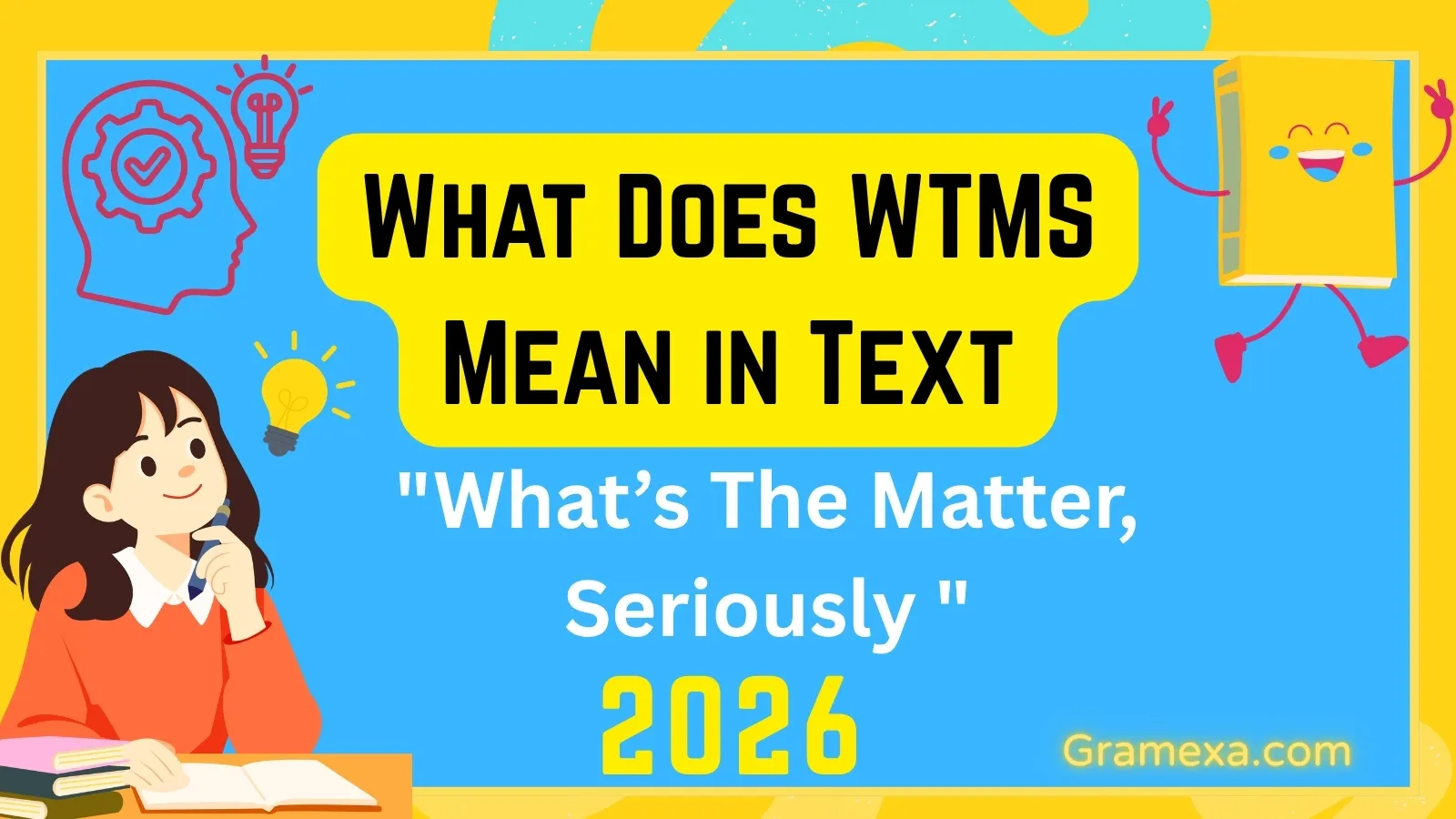 What Does WTMS Mean in Text