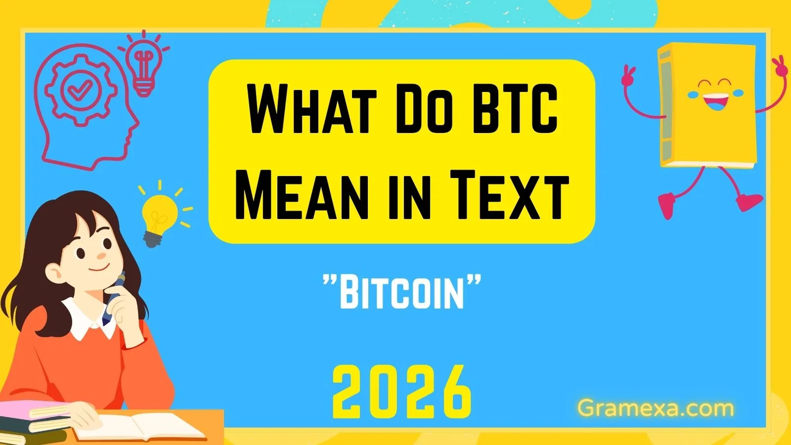 What Do BTC Mean in Text