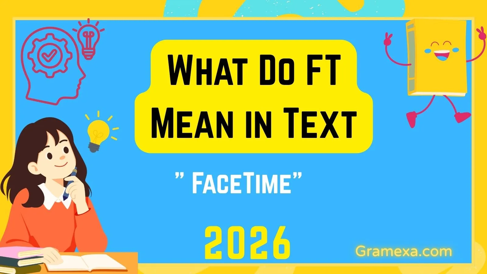 What Do FT Mean in Text