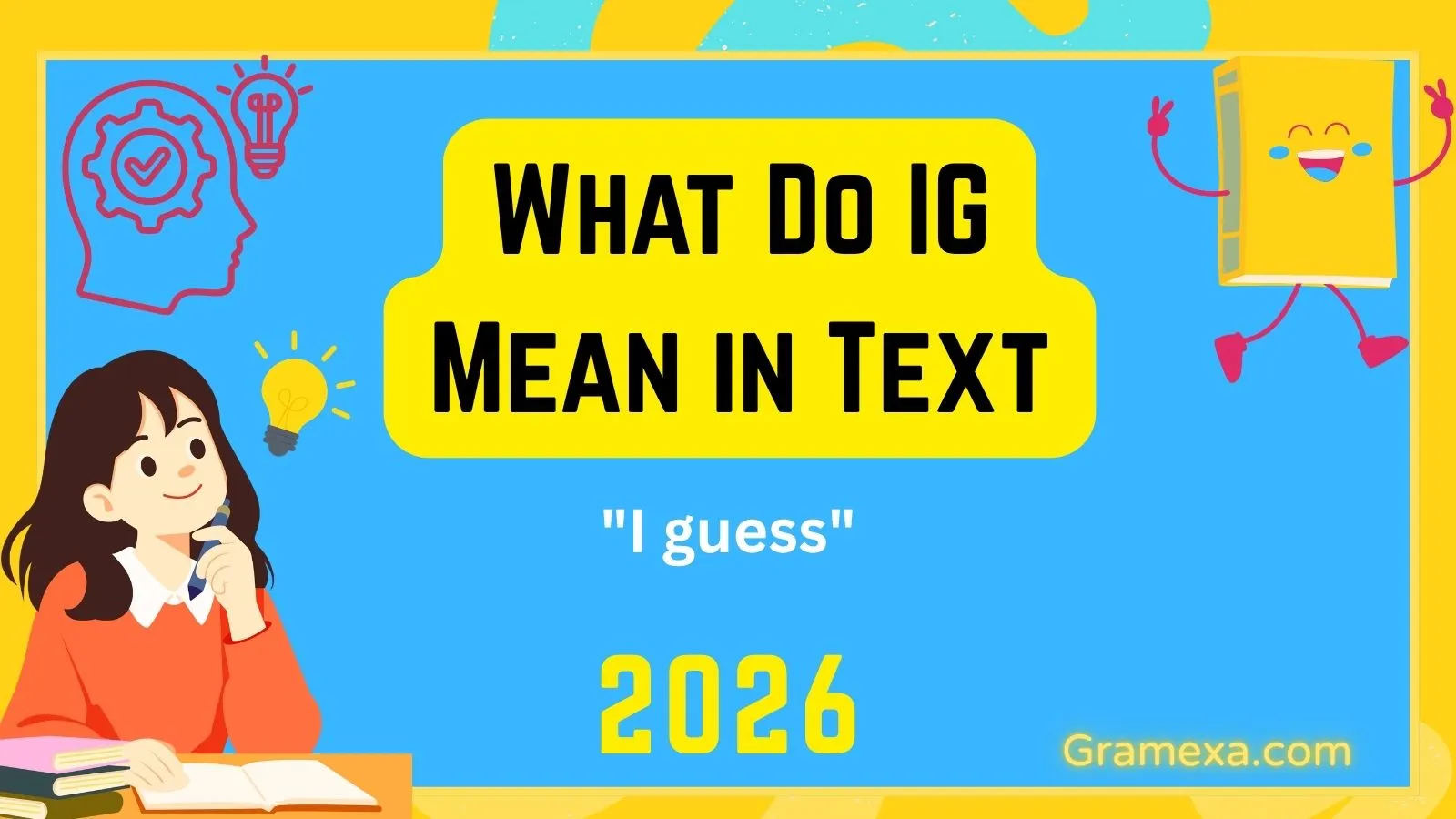 What Do IG Mean in Text