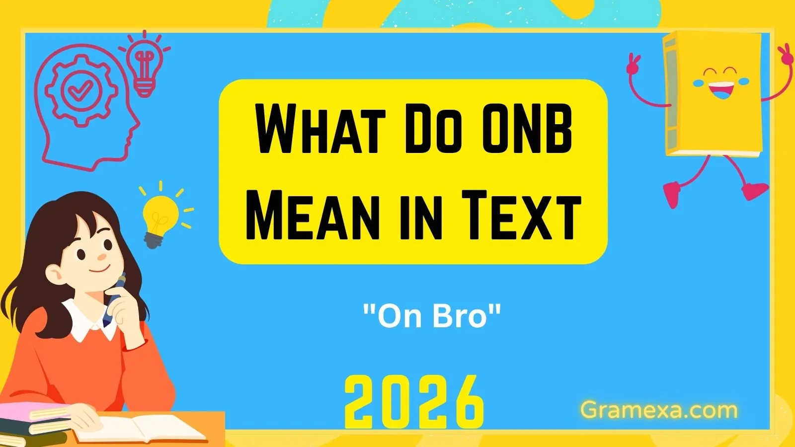 What Do ONB Mean in Text