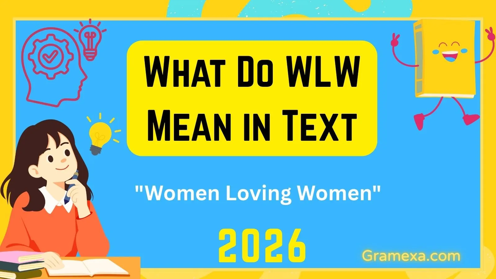 What Do WLW Mean in Text