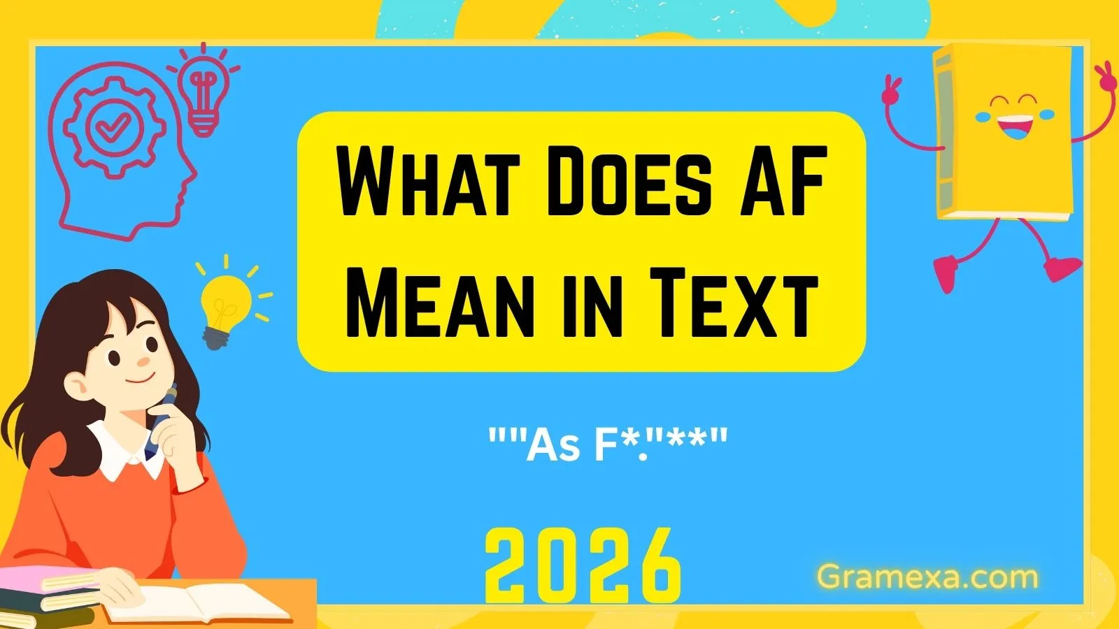 What Does AF Mean in Text