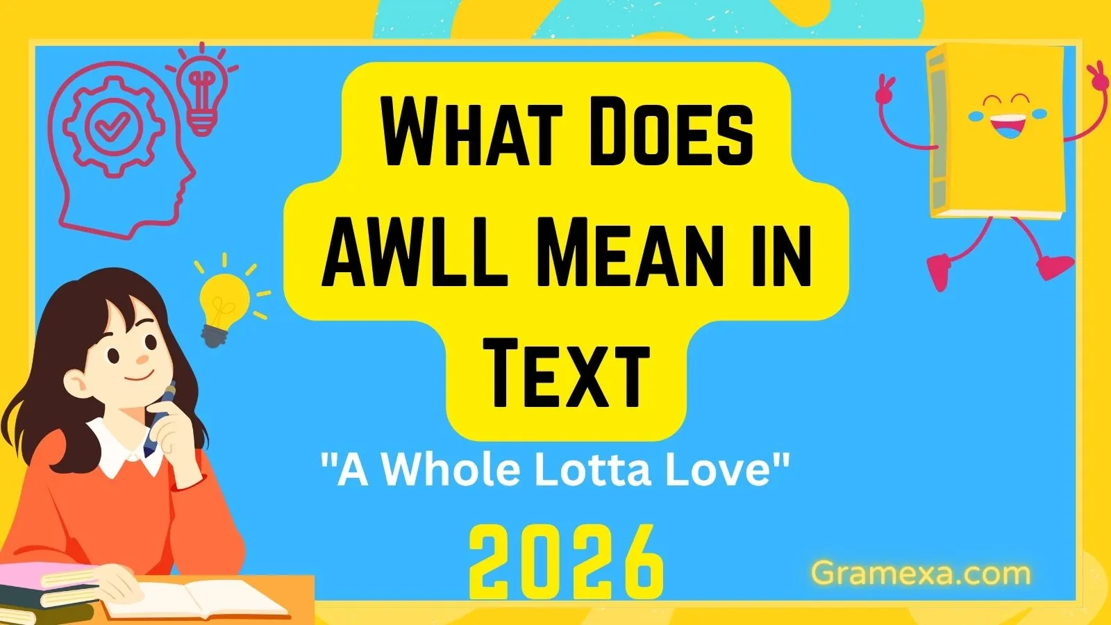 What Does AWLL Mean in Text