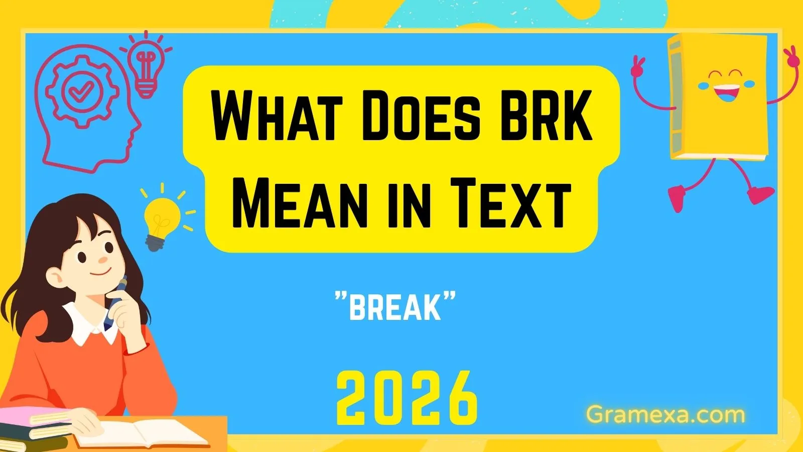 What Does BRK Mean in Text