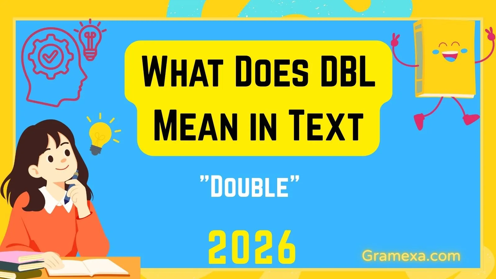 What Does DBL Mean in Text