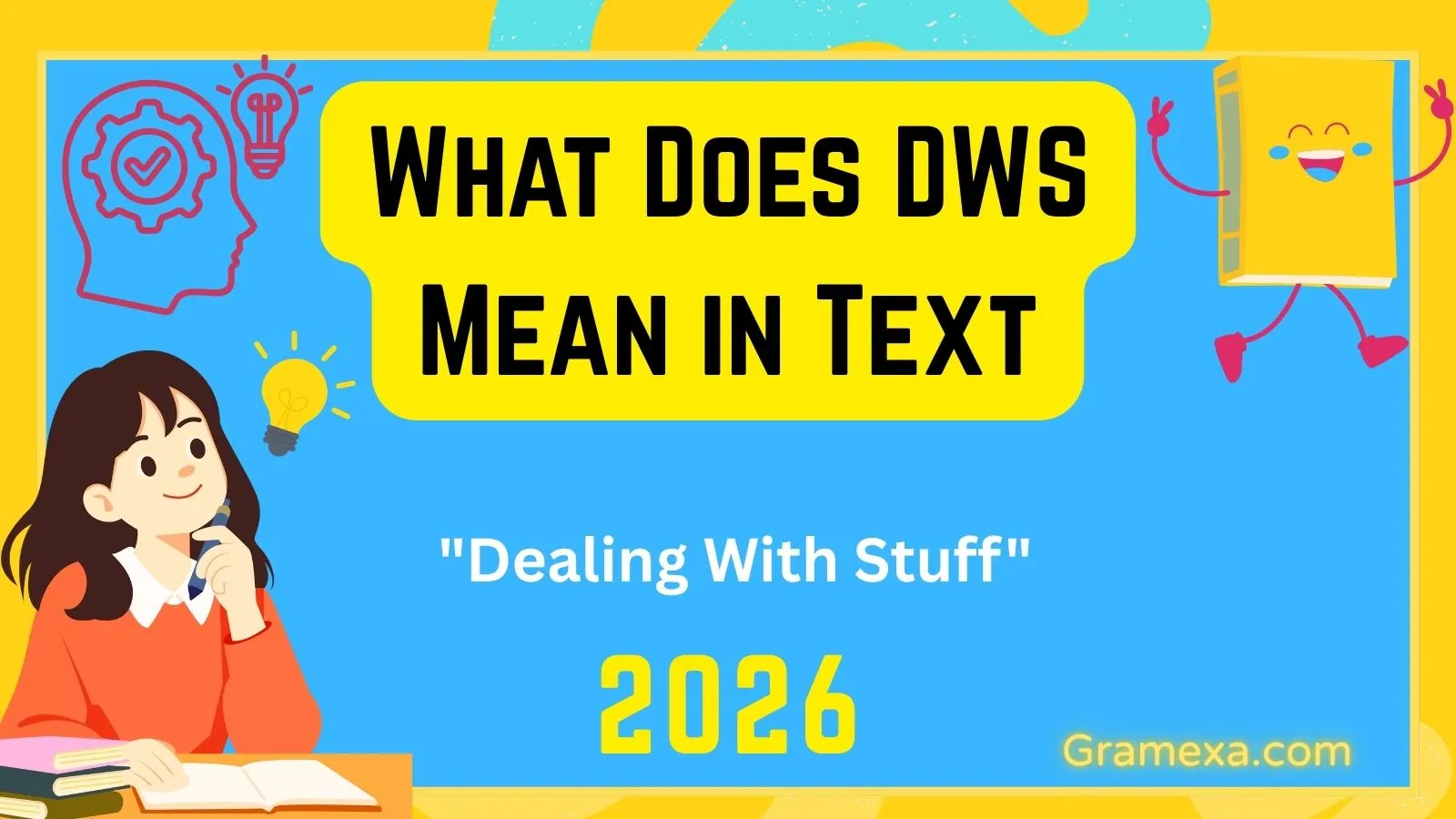 What Does DWS Mean in Text