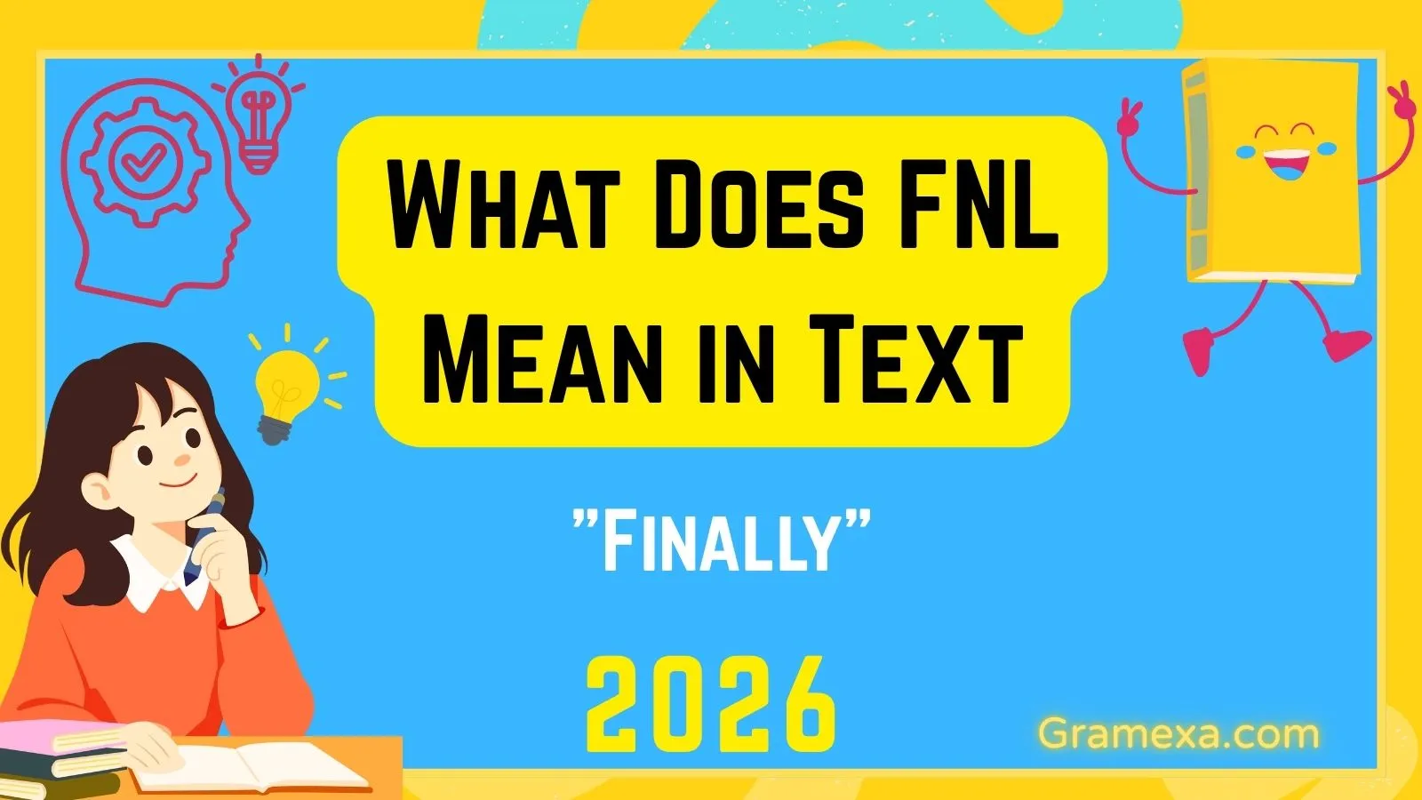 What Does FNL Mean in Text
