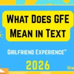What Does GFE Mean in Text