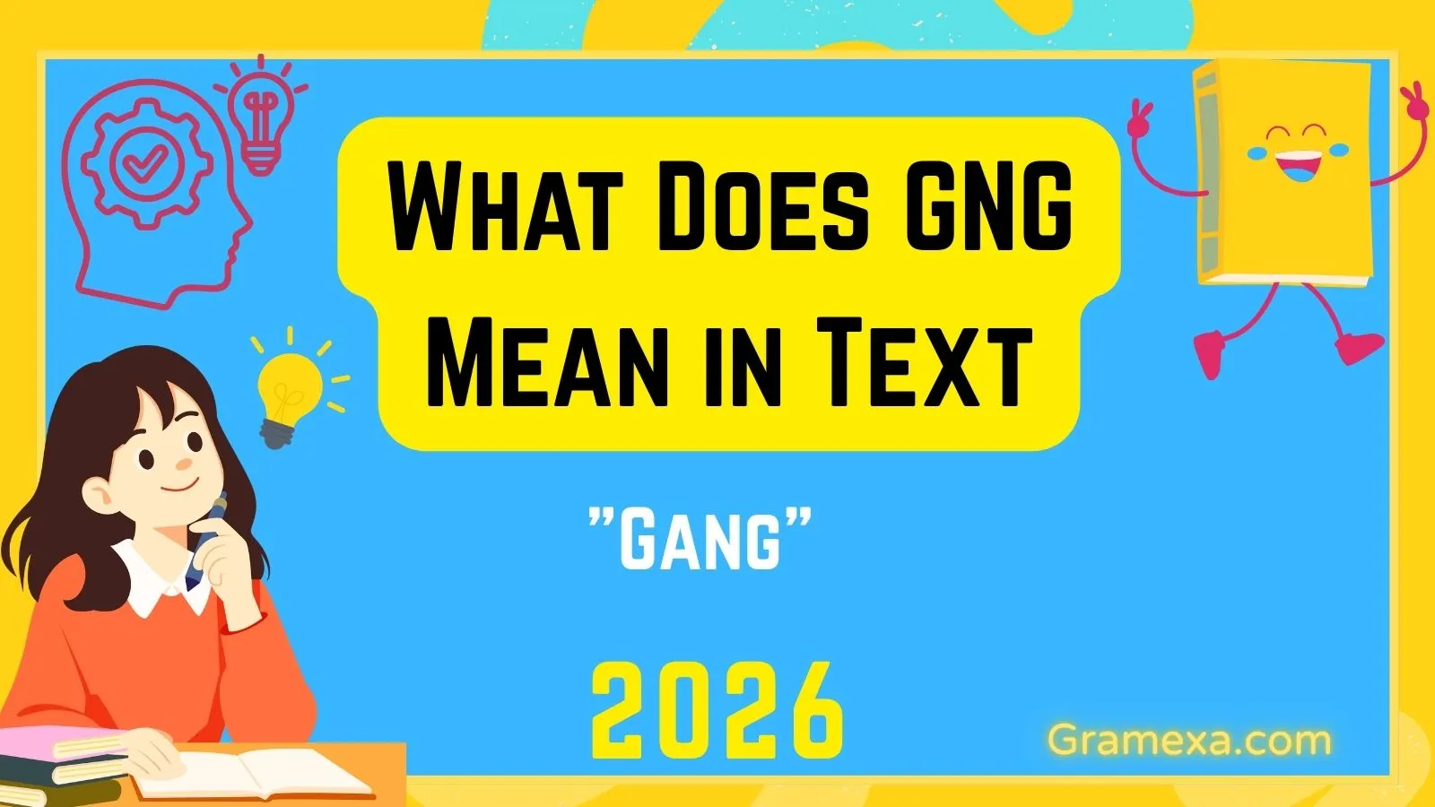 What Does GNG Mean in Text