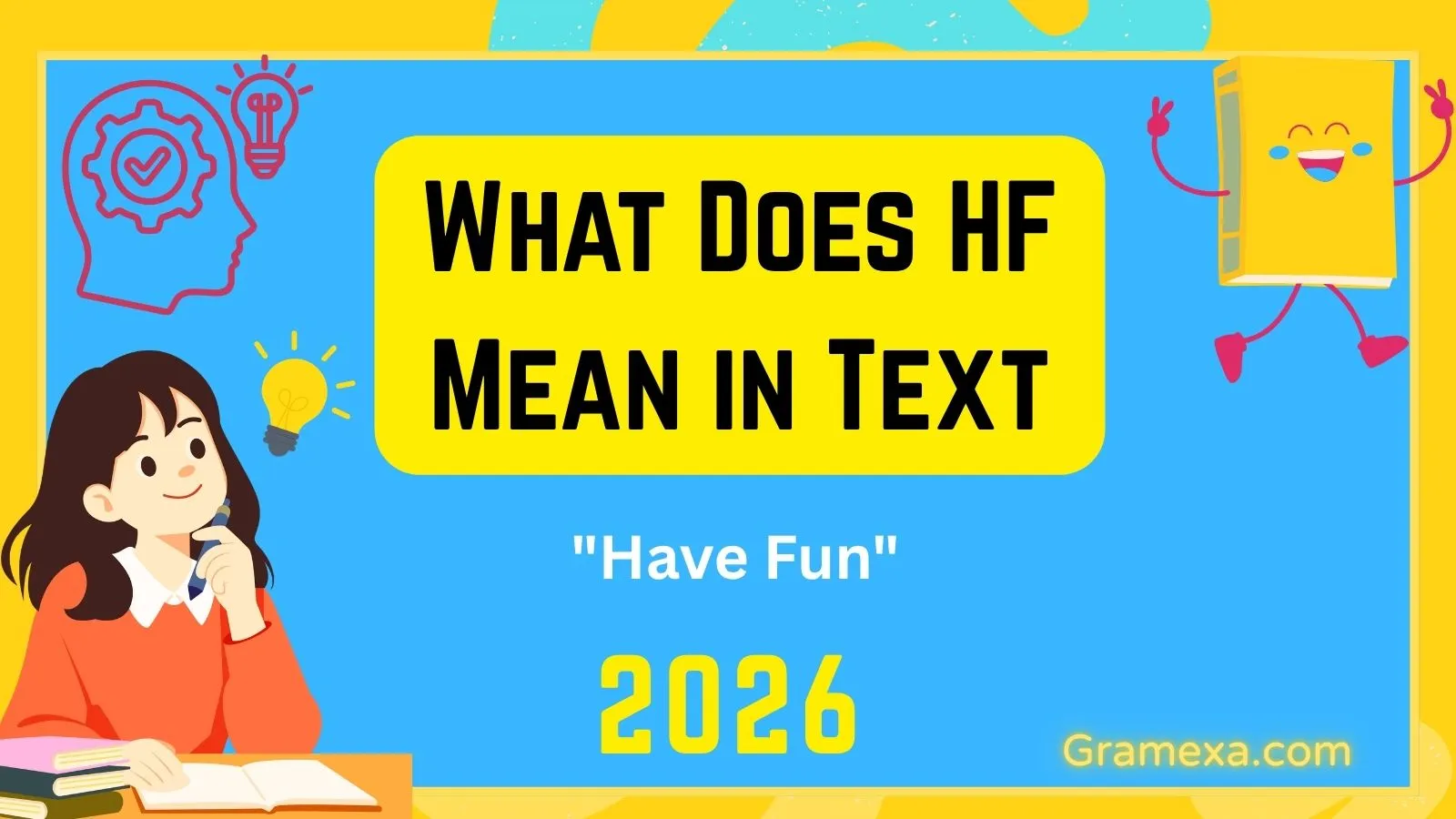What Does HF Mean in Text