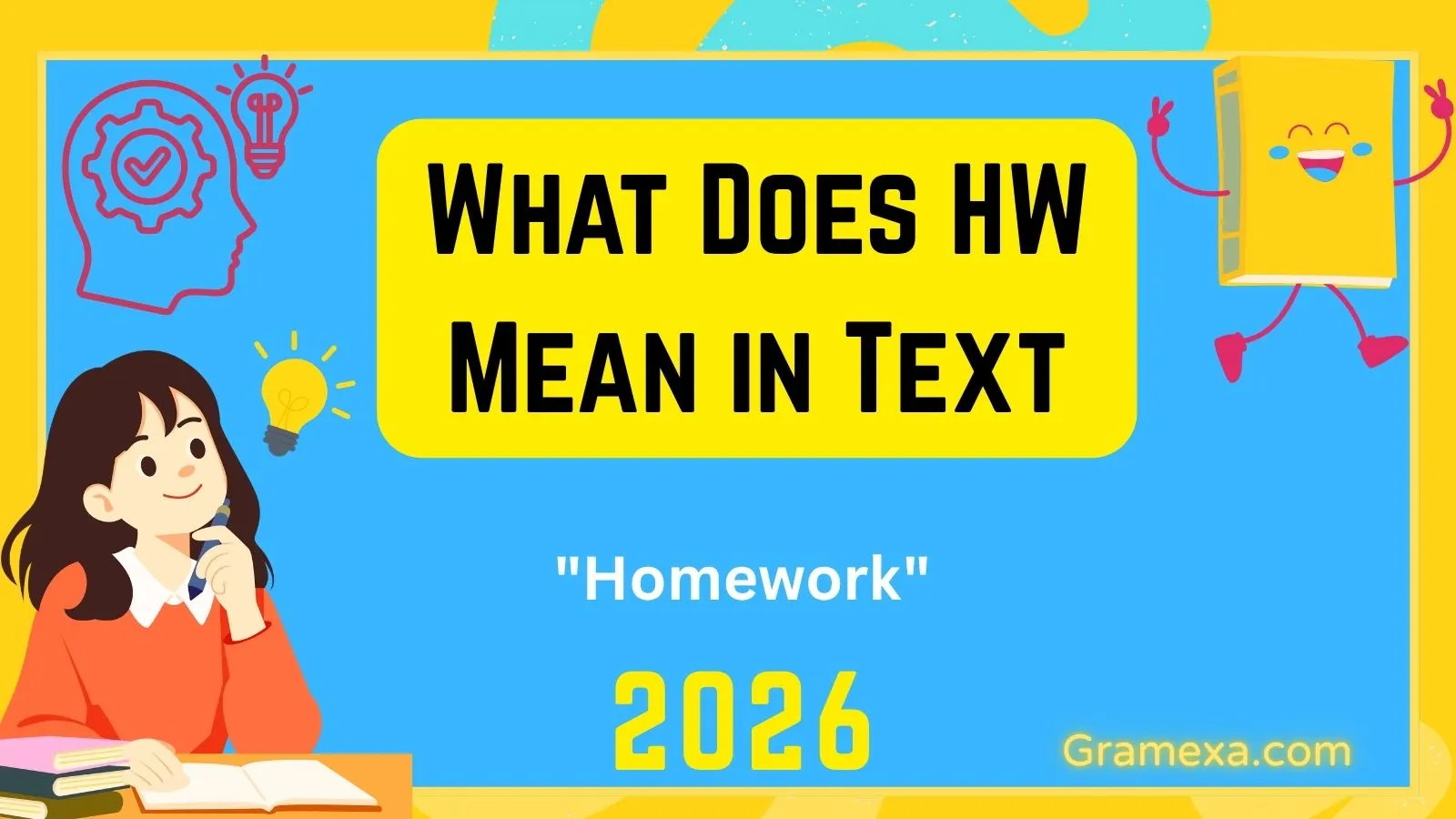 What Does HW Mean in Text