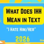 What Does IHH Mean in Text