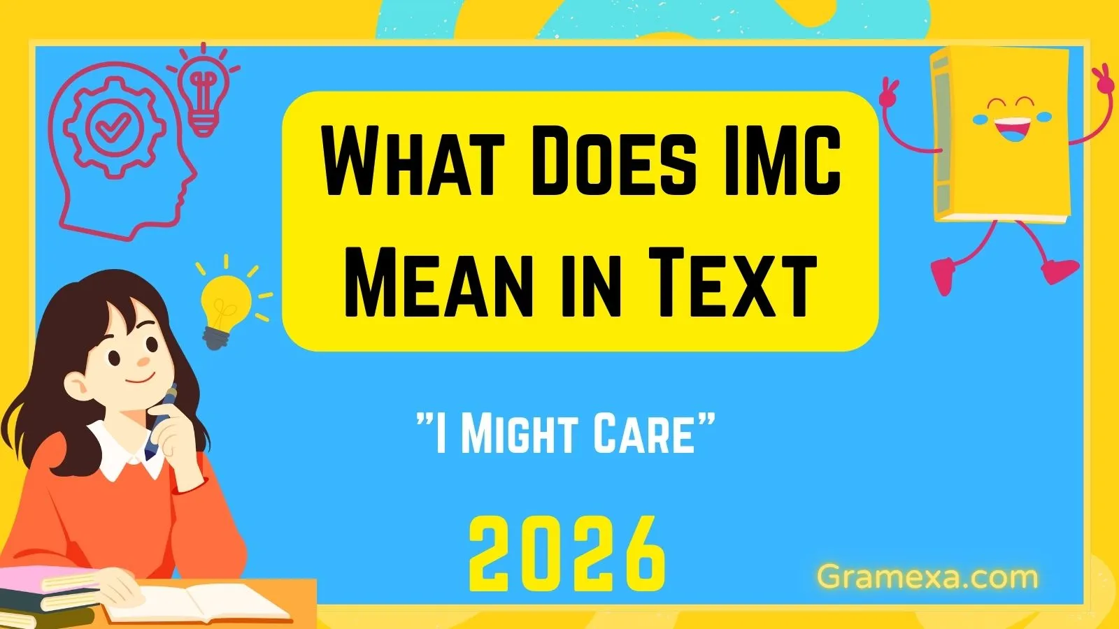 What Does IMC Mean in Text