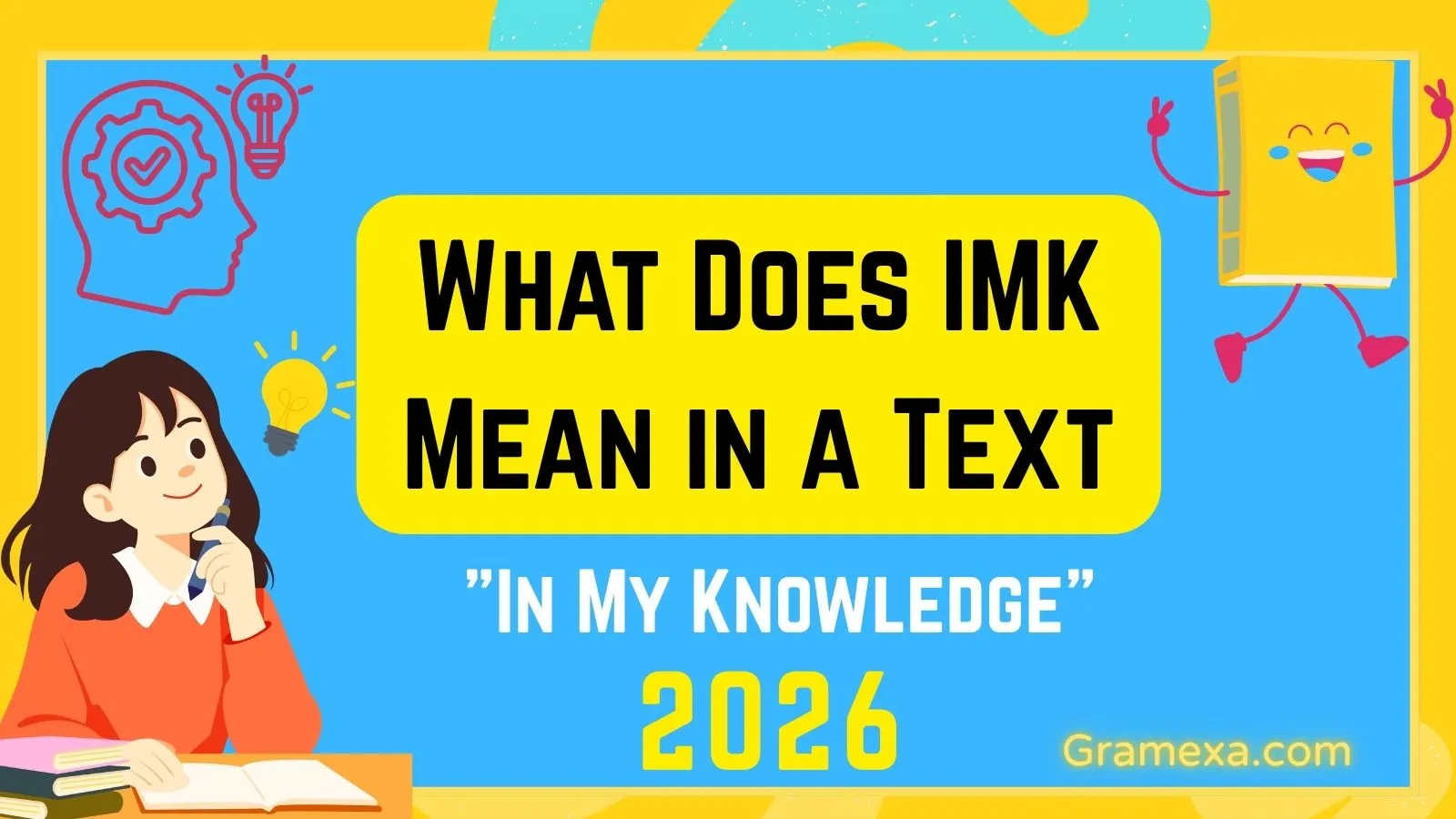 What Does IMK Mean in a Text
