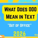 What Does OOO Mean in Text
