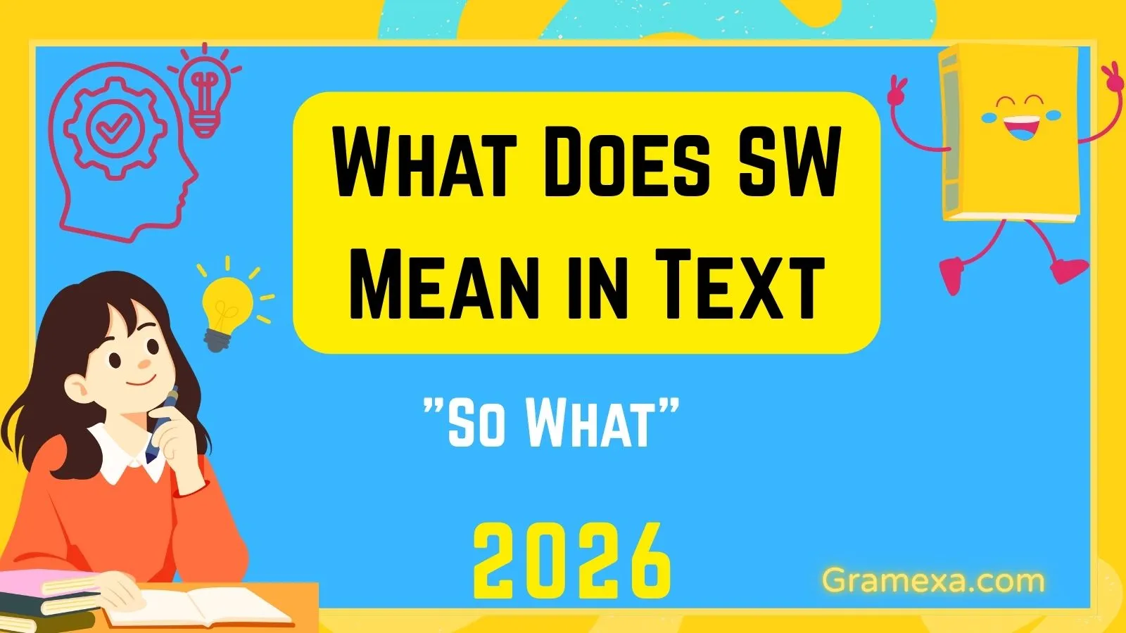 What Does SW Mean in Text