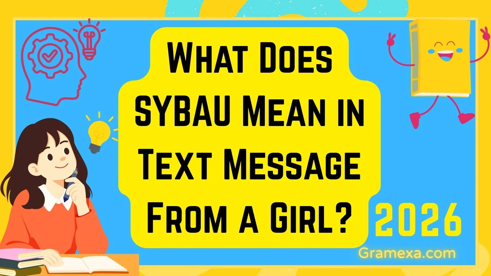 What Does SYBAU Mean in Text Message From a Girl?