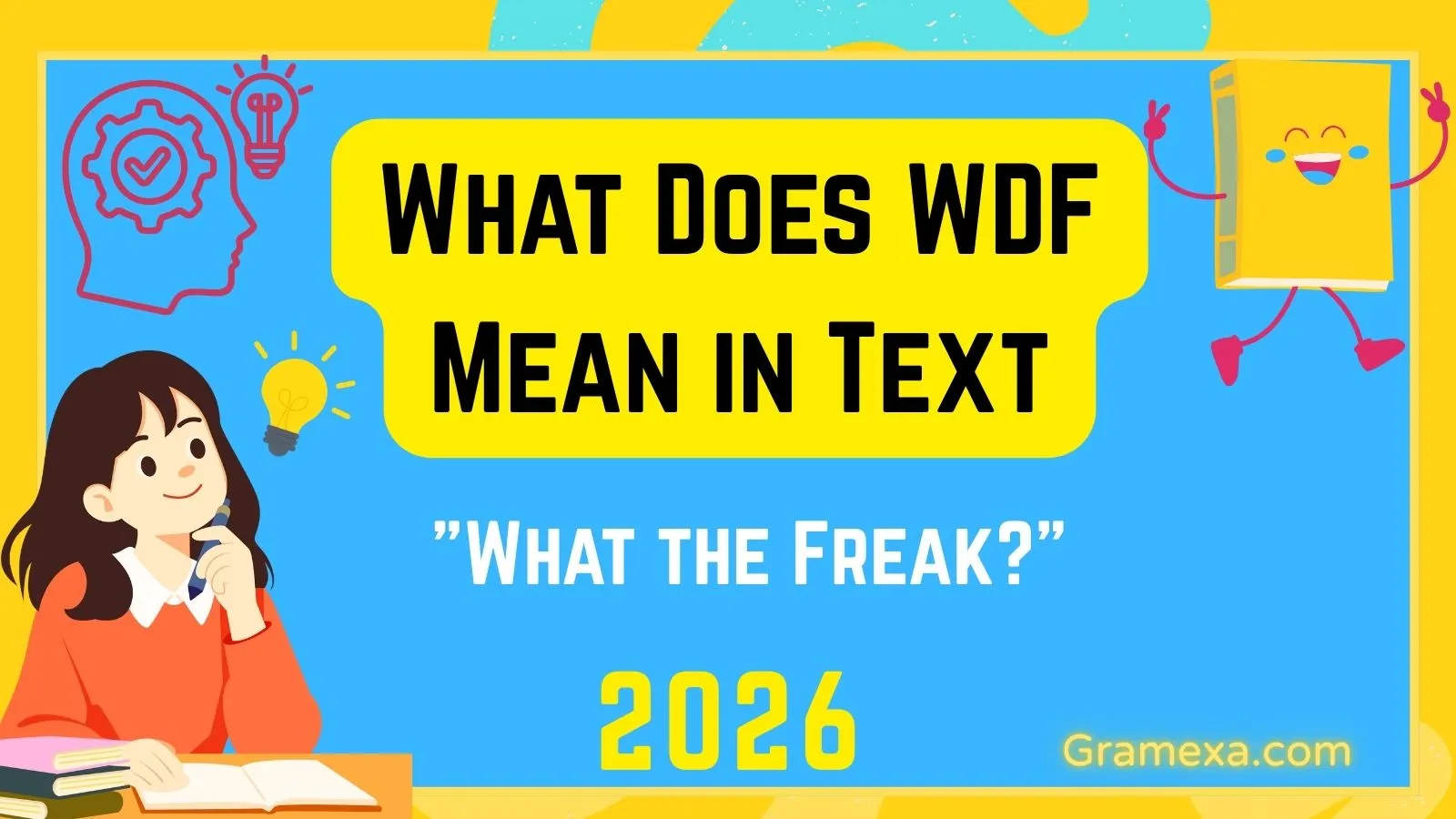 What Does WDF Mean in Text