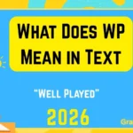 What Does WP Mean in Text