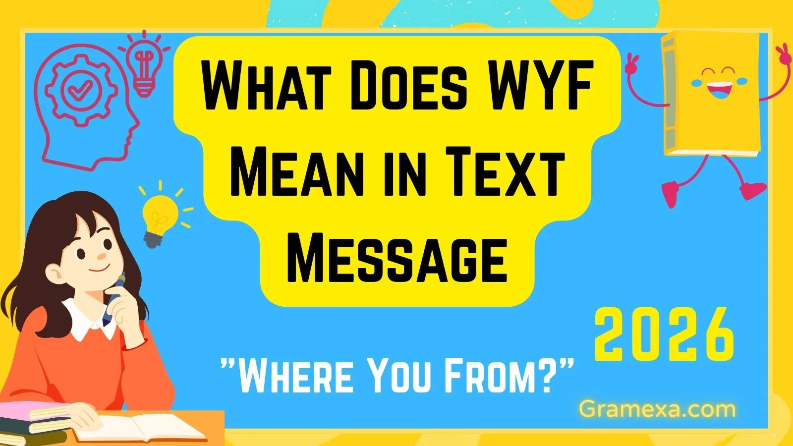 What Does WYF Mean in Text Message