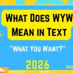 What Does WYW Mean in Text