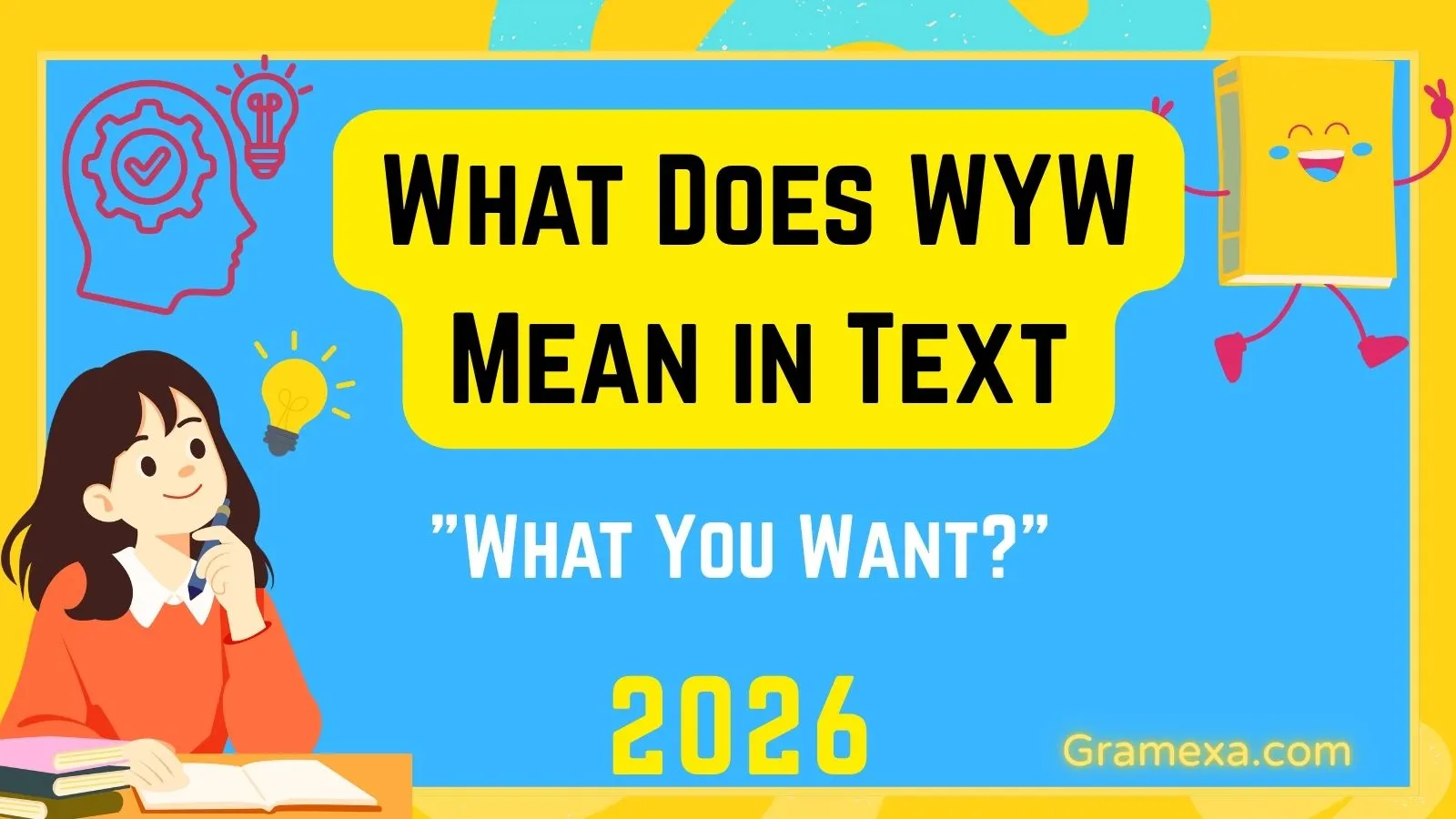 What Does WYW Mean in Text