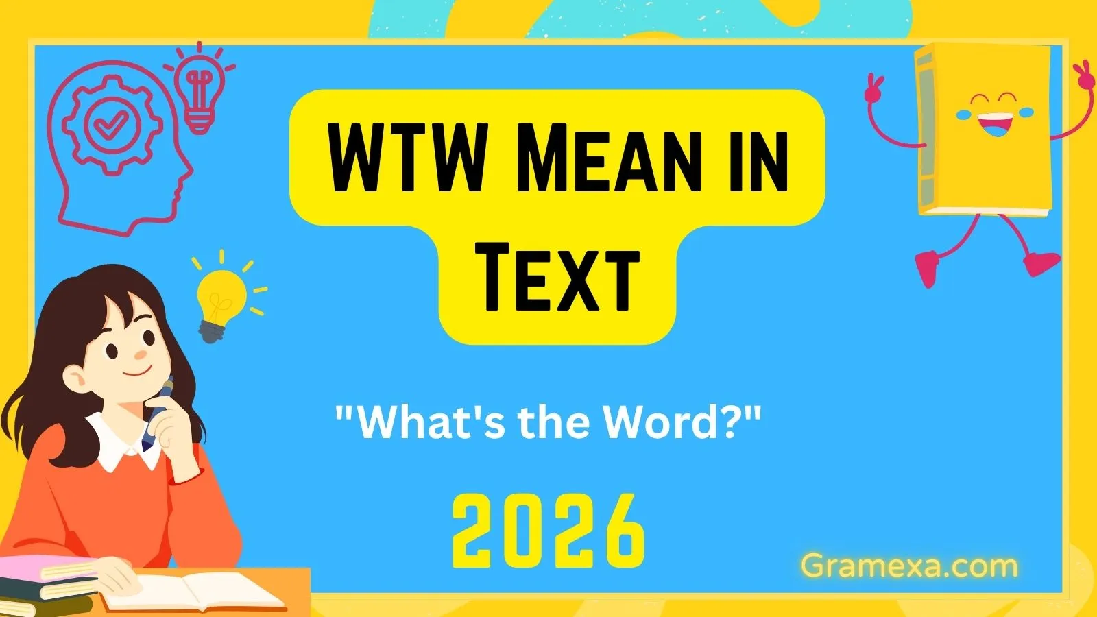 WTW Mean in Text