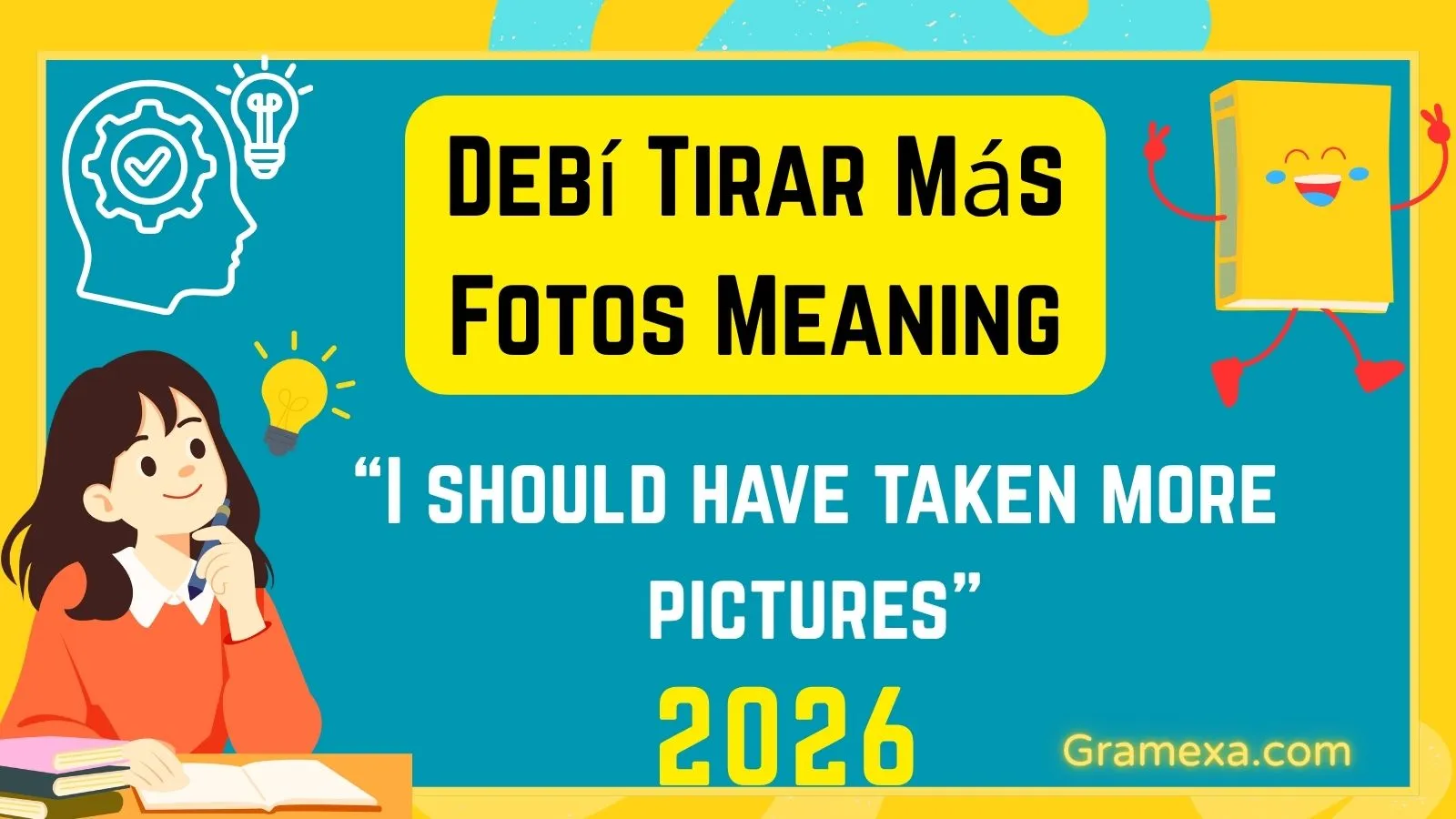 Debí Tirar Más Fotos Meaning