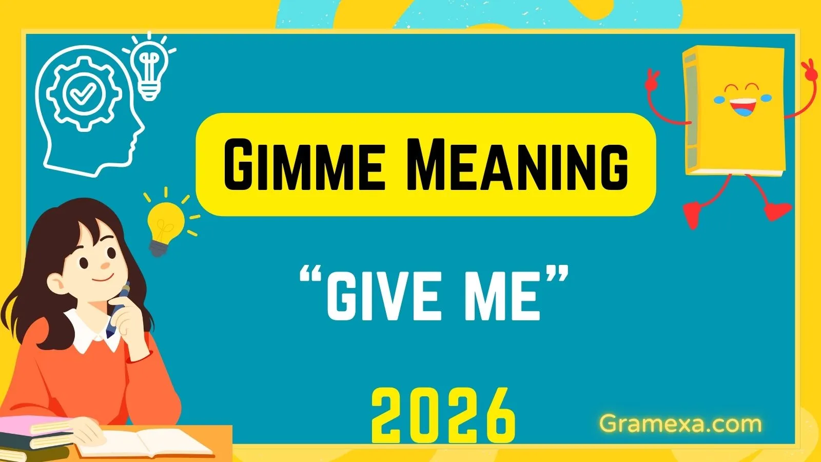 Gimme Meaning