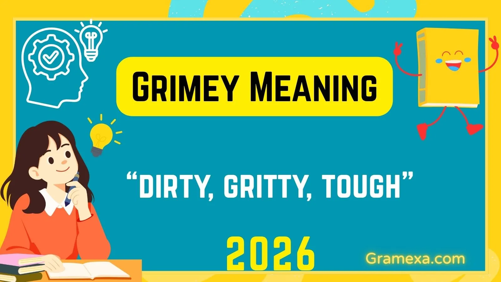 Grimey Meaning